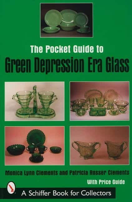 Monica Lynn Clements | The Pocket Guide To Green Depression Era Glass