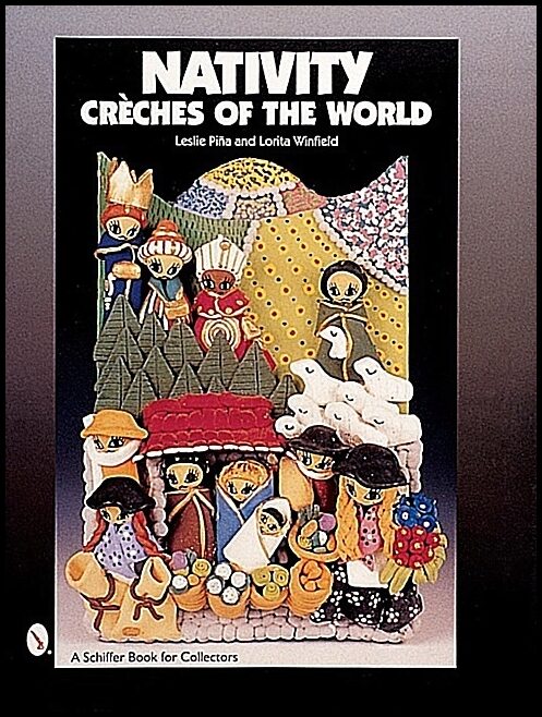 Leslie Piña | Nativity : Créches of the World