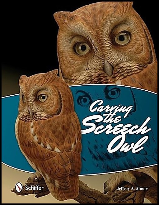Jeffrey A. Moore | Carving The Screech Owl