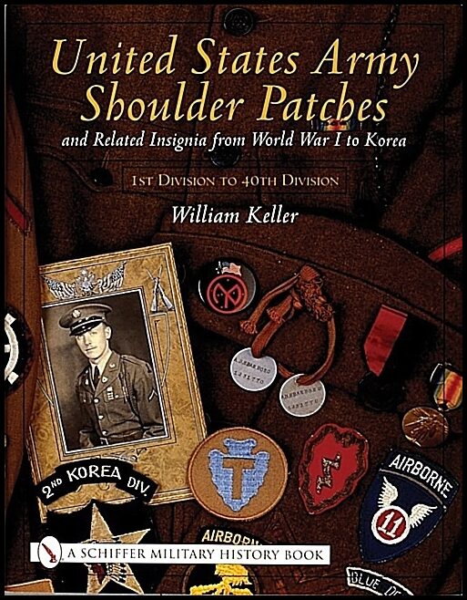 William Keller | United States Army Shoulder Patches And Related Insignia