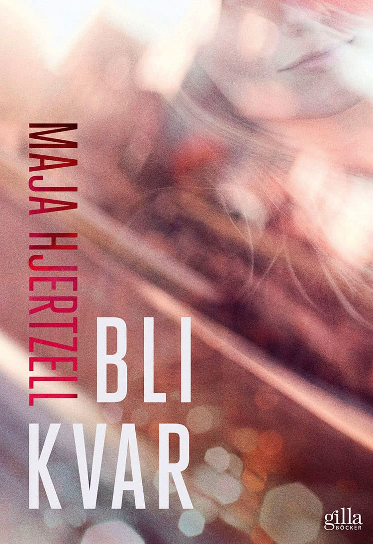 Hjertzell, Maja | Bli kvar