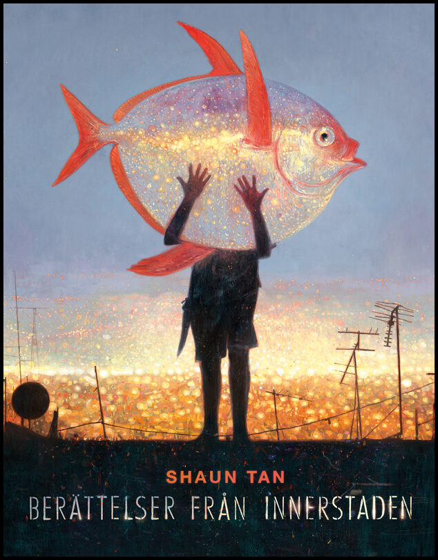 Tan, Shaun | Berättelser från innerstaden