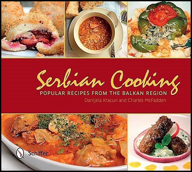Mcfadden, Charles | Serbian cooking : Popular recipes from the balkan region