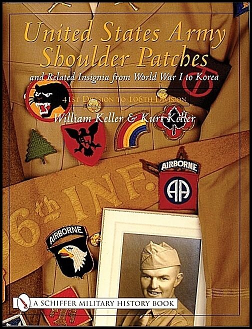 William Keller | United States Army Shoulder Patches And Related Insignia