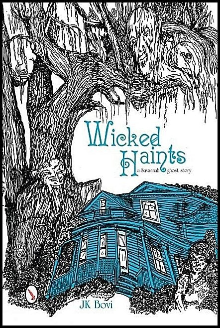 Bovi, J.k. | Wicked haints : A savannah ghost story