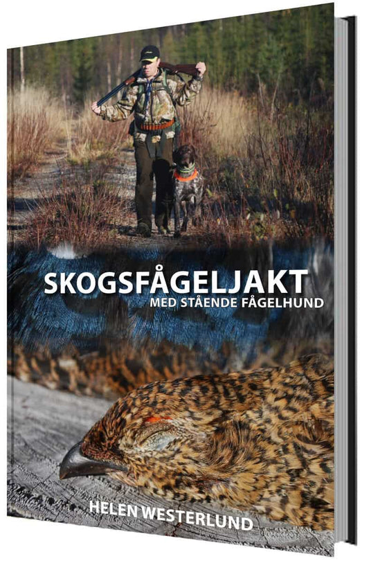 Westerlund, Helen | Skogsfågeljakt med stående fågelhund