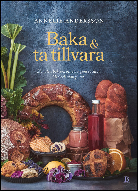 Andersson, Annelie | Baka & ta tillvara