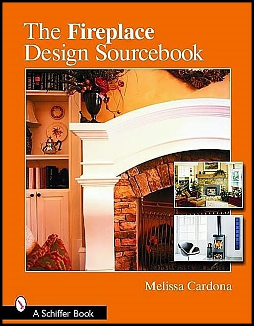 Cardona, Melissa | Fireplace design sourcebook