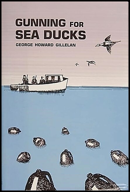 Gillelan, G. Howard | Gunning for sea ducks