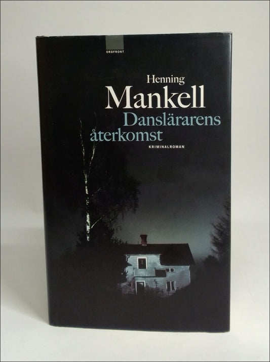 Mankell, Henning | Danslärarens återkomst