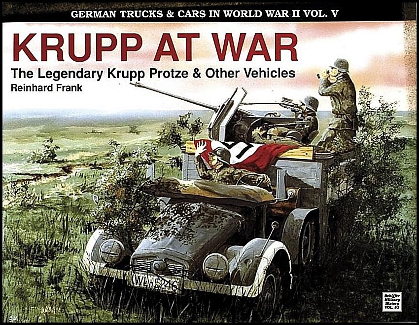 Frank, Reinhard | German trucks & cars in wwii vol.v : Krupp at war