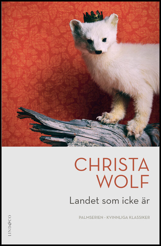 Wolf, Christa | Landet som icke är