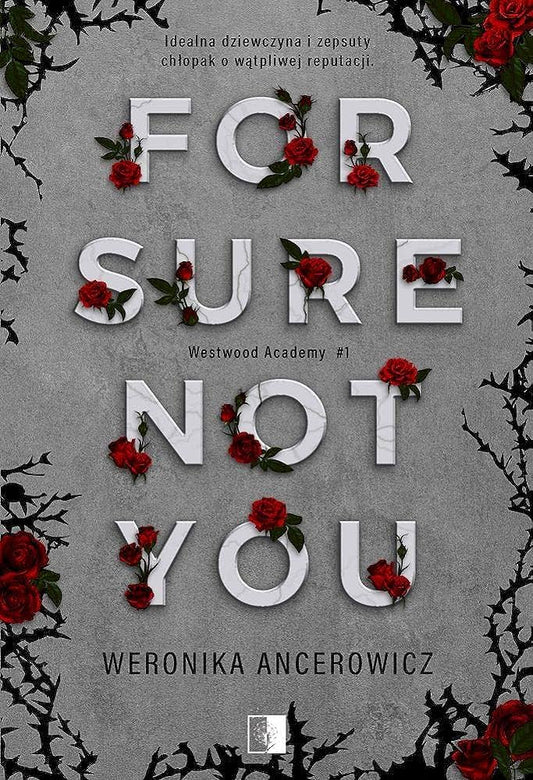 Ancerowicz, Weronika | For Sure Not You
