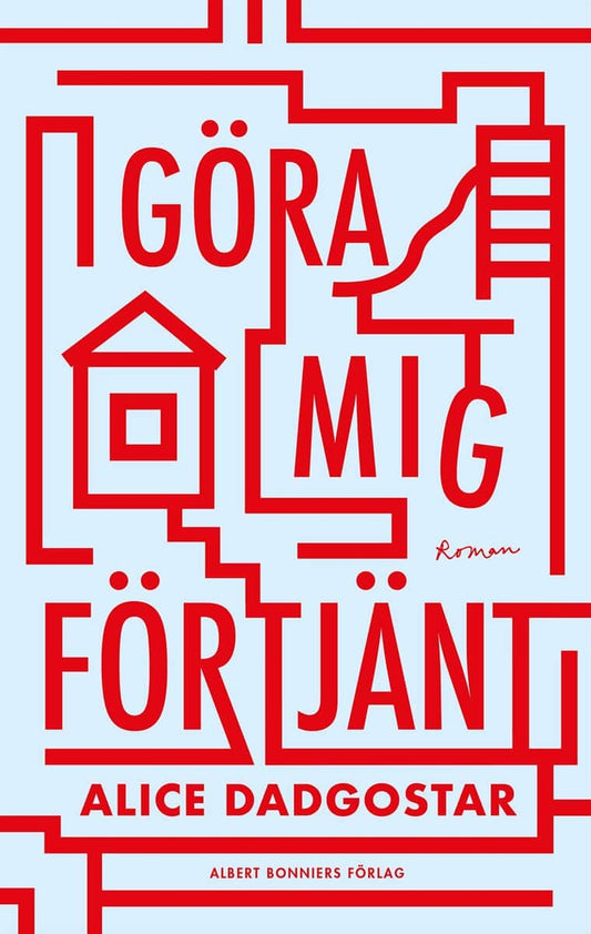 Dadgostar, Alice | Göra mig förtjänt