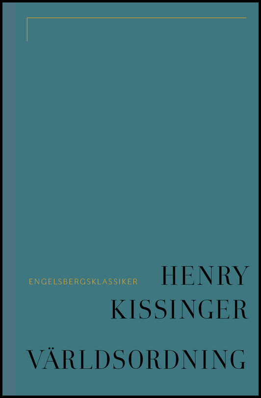 Kissinger, Henry | Världsordning