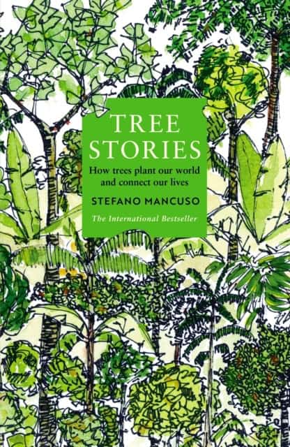 Mancuso, Stefano | Tree Stories