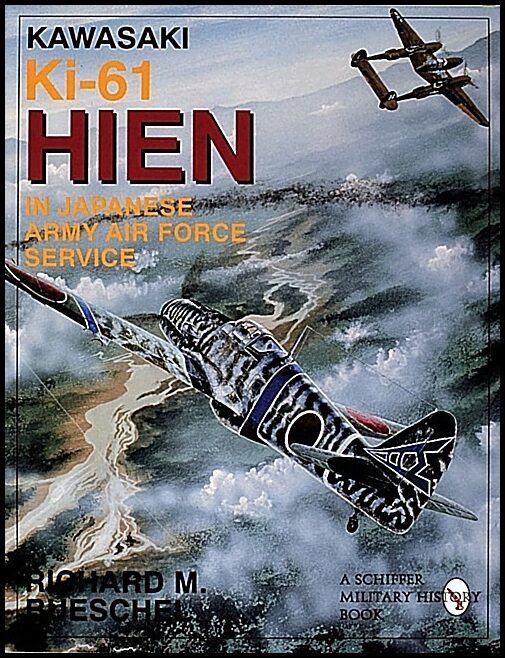 Bueschel, Richard M. | Kawasaki ki-61 hien in japanese army air force service