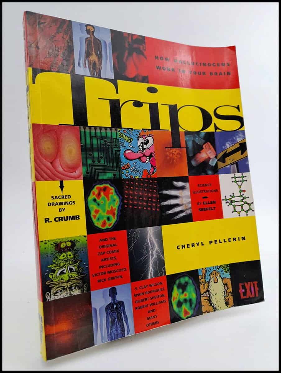 Pellerin, Cheryl | Trips : How hallucinogens work in your brain