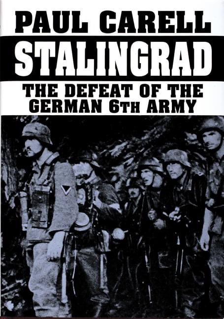 Carell, Paul | Stalingrad : The defeat of the german 6th army