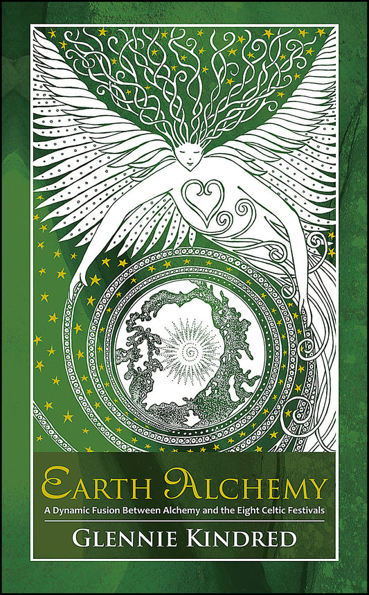 Kindred, Glennie | Earth alchemy : A dynamic fusion between alchemy and the eight celtic festi