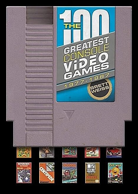 Weiss, Brett | 100 greatest console video games : 1977-1987