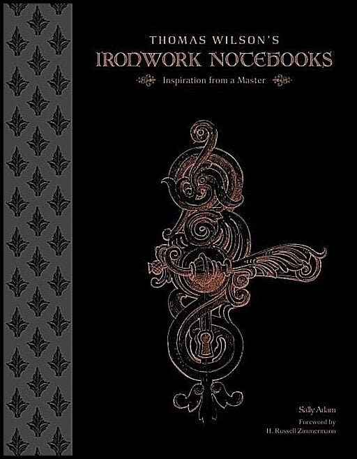 Adam, Sally | Thomas wilsons ironwork notebooks : Inspiration from a master