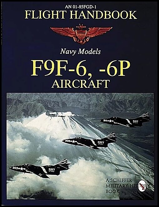 Schiffer Publishing, Ltd. | Flight Handbook F9f-6, -6p