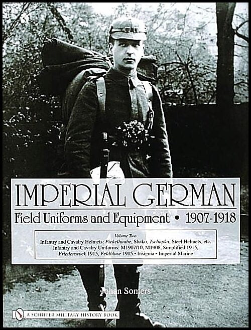 Somers, Johan | Imperial german field uniforms & equipment 1907-1918 : Infantry