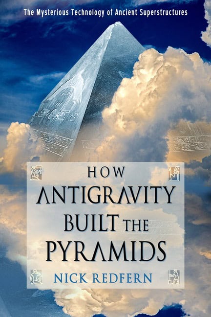 Nick Redfern | How Antigravity Built The Pyramids