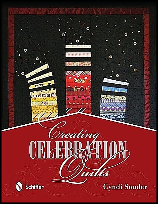 Cyndi Souder | Creating Celebration Quilts