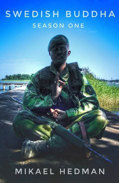 Hedman, Mikael | Swedish Buddha : Season one