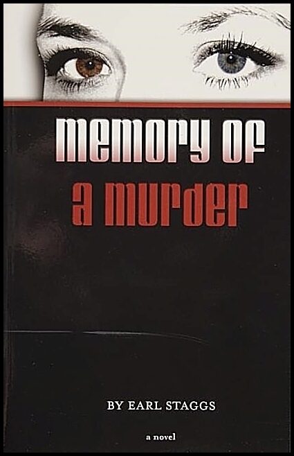 Earl Staggs | Memory Of A Murder