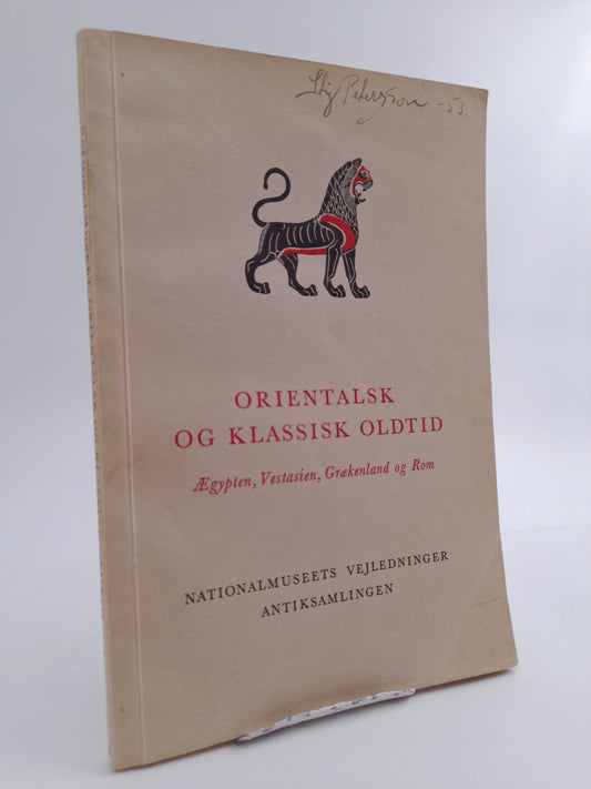 Orientalsk og klassisk oldtid : Ægypten, Vestasien, Grækenland og Rom