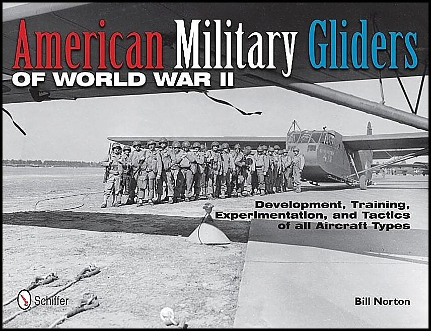 Bill Norton | American Military Gliders Of World War Ii