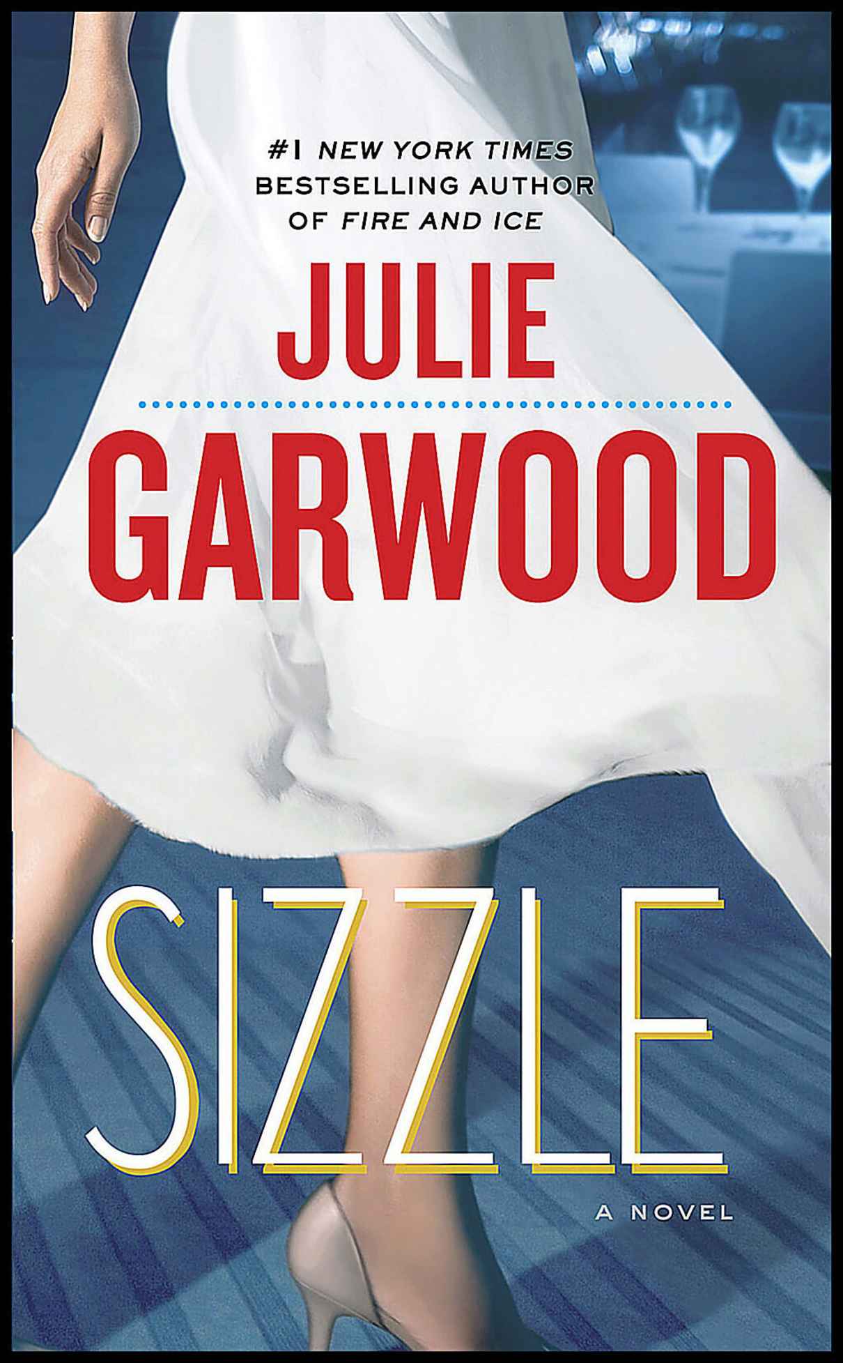 Garwood, Julie | Sizzle