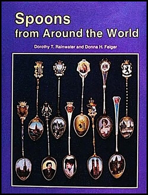 Dorothy T. Rainwater | Spoons From Around The World