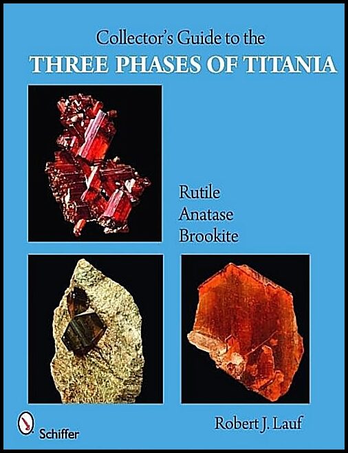 Robert J. Lauf | Collector’s Guide To The Three Phases Of Titania