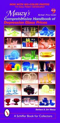 Barbara Mauzy - Jim Mauzy | Mauzy's Comprehensive Handbook Of Depression Glass