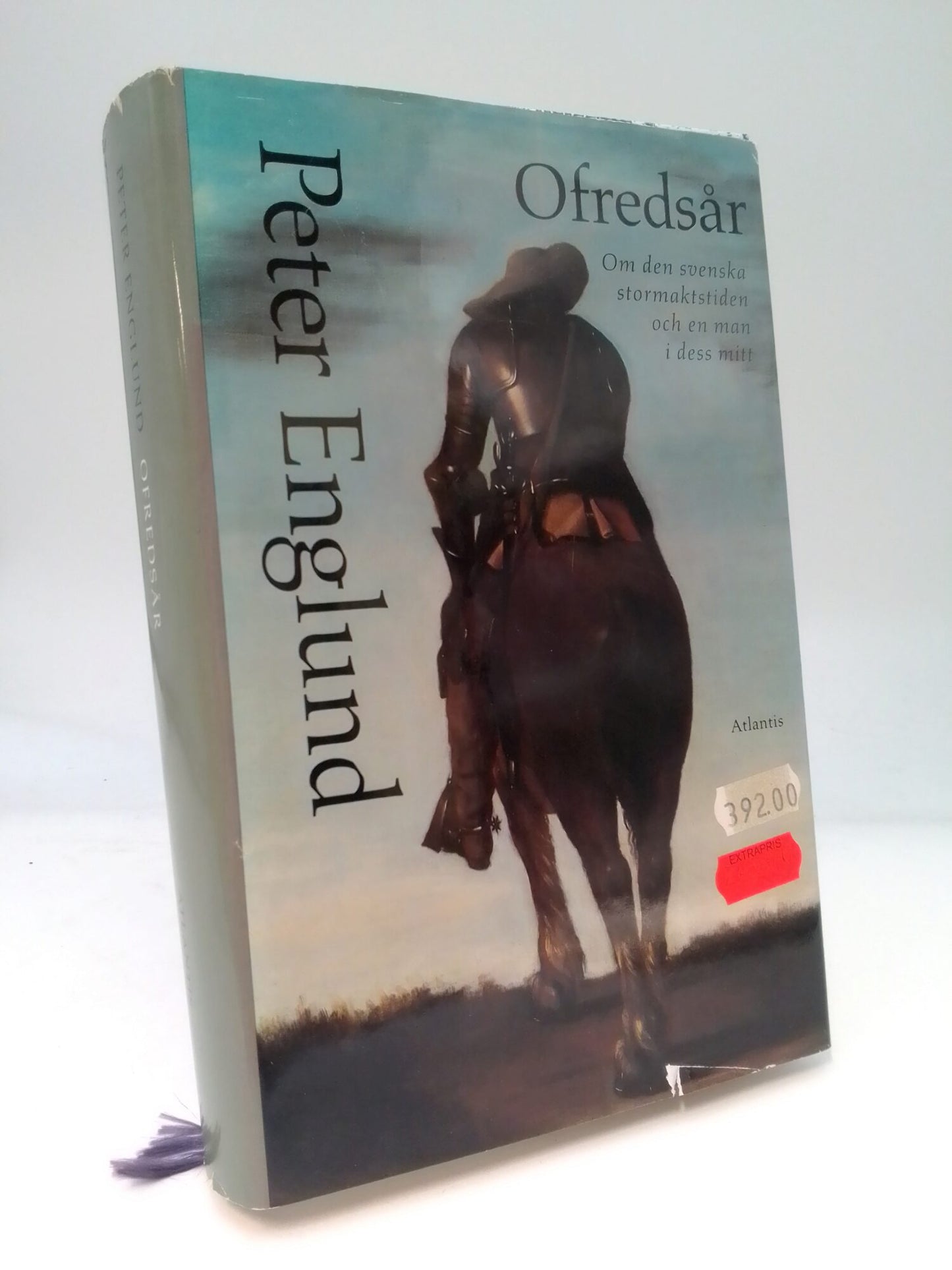 Englund, Peter | Ofredsår : Om den svenska stormaktstiden och en man i dess mitt