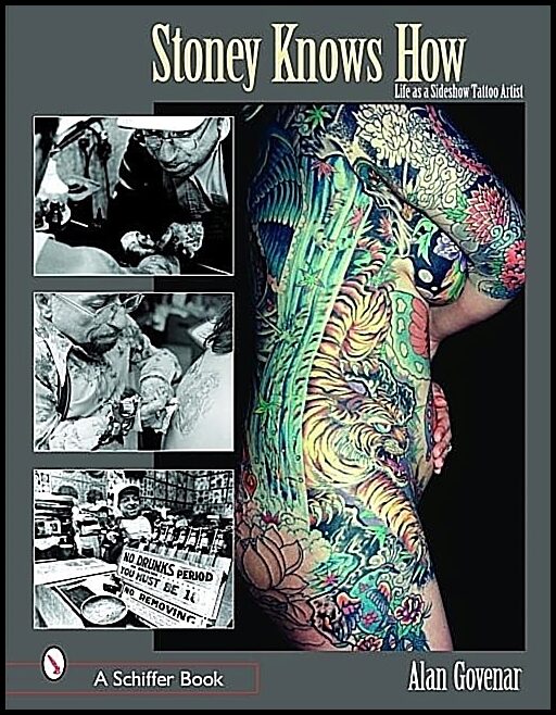 Govenar, Alan | Stoney knows how : Life as a sideshow tattoo artist