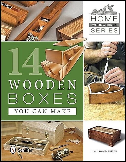 Jim Harrold | Home Woodworker Series : 14 Wooden Boxes You Can Make