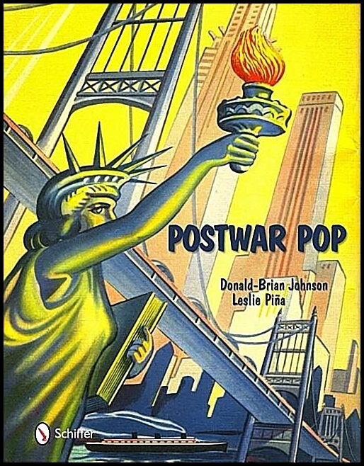 Donald-Brian Johnson | Postwar Pop : Memorabilia of the Mid-20th Century