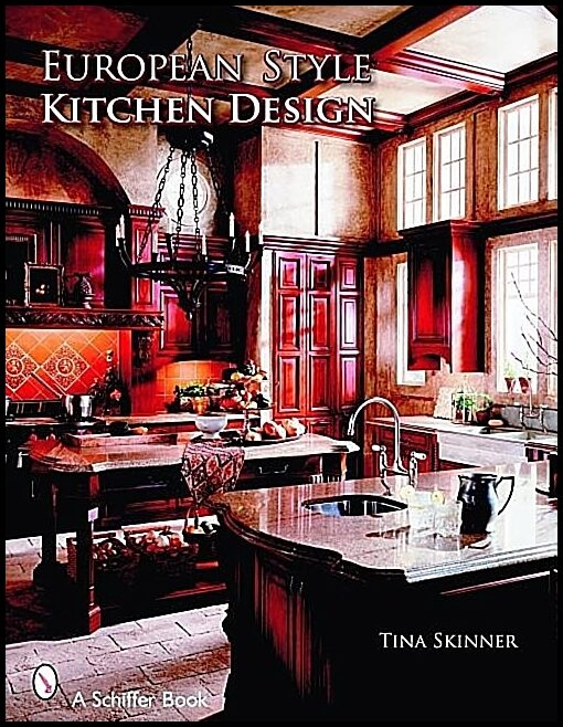 Tina Skinner | European Style Kitchen Designs