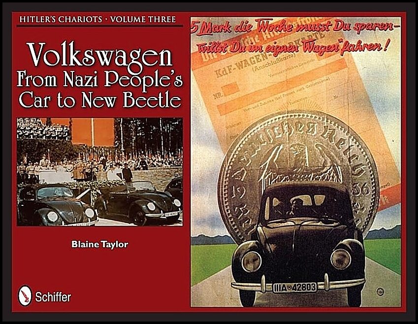 Taylor, Blaine | Hitlers chariots volume three : Volkswagen - from nazi peoples car to new b