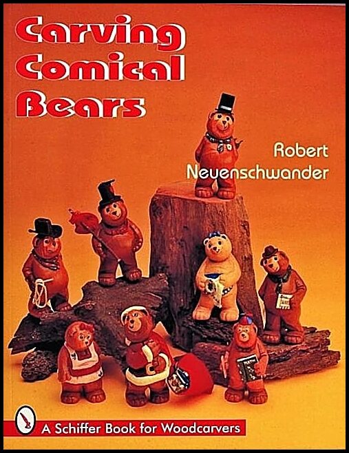 Robert Neuenschwander | Carving Comical Bears