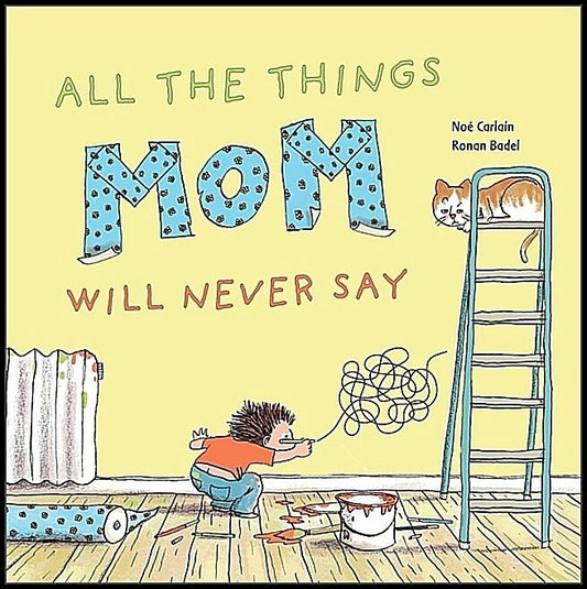 Ronan Badel - Noé Carlain | All The Things Mom Will Never Say