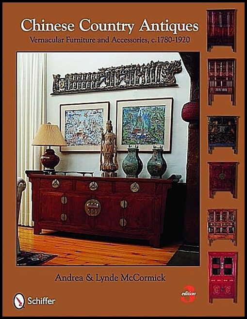 Mccormick, Lynda | Chinese country antiques : Vernacular furniture and accessories, c.1780-192