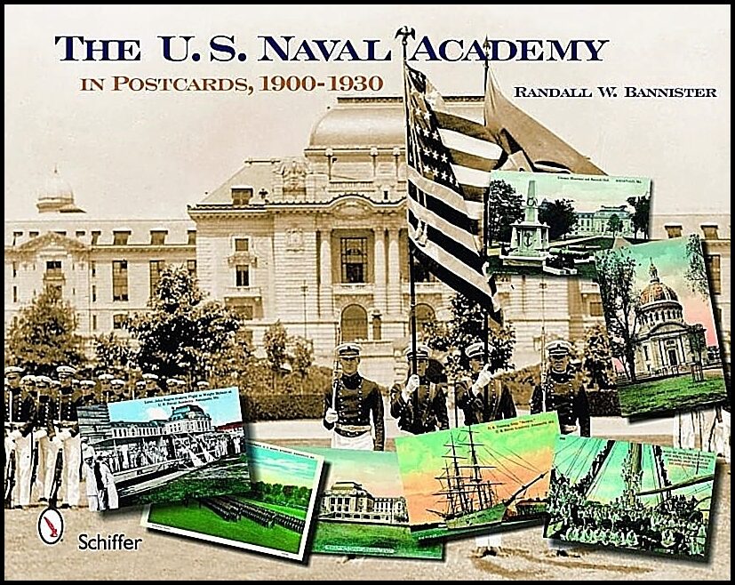 Randall W. Bannister | The U. S. Naval Academy : In Postcards