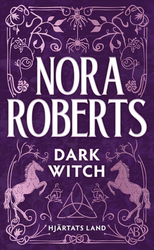 Roberts, Nora | Dark Witch (svensk utgåva) : Hjärtats land
