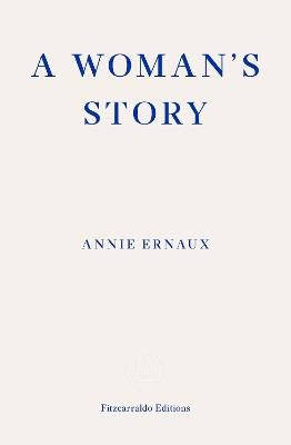 Ernaux, Annie | A Woman's Story